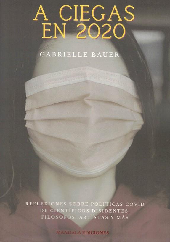 A CIEGAS EN 2020 | 9788419710109 | BAUER, GABRIELLE