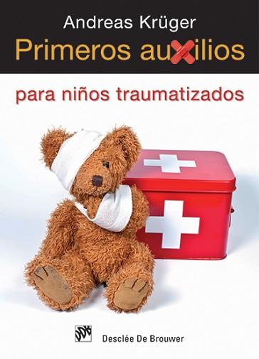 PRIMEROS AUXILIOS PARA NIÑOS TRAUMATIZADOS | 9788433025869 | KRÜGER, ANDREAS