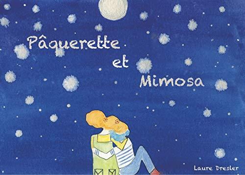 PÂQUERETTE ET MIMOSA | 9782322220663 | DRESLER, LAURE