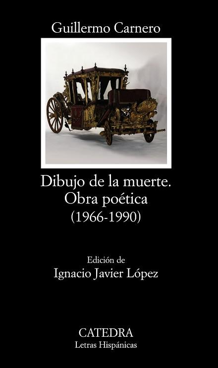 DIBUJO DE LA MUERTE OBRA POETICA (1966-1990) | 9788437626345 | CARNERO, GUILLERMO