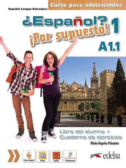 ¿ESPAÑOL? ¡POR SUPUESTO! 1 A1.1. LIBRO DEL ALUMNO + EJERCICIOS | 9788490812433 | PALOMINO, MARÍA ÁNGELES
