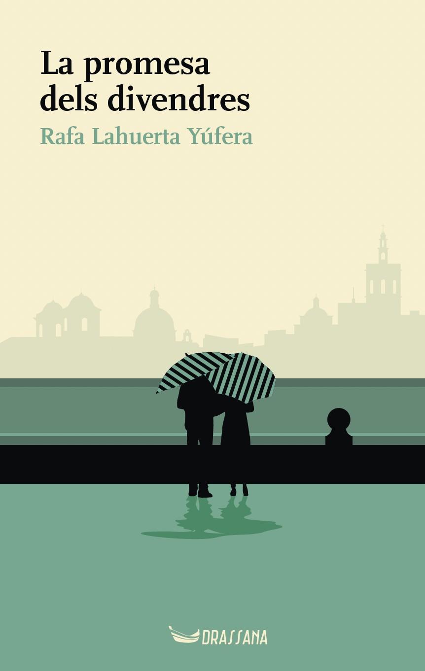 PROMESA DELS DIVENDRES, LA | 9788412793567 | LA HUERTA YUFERA, RAFA