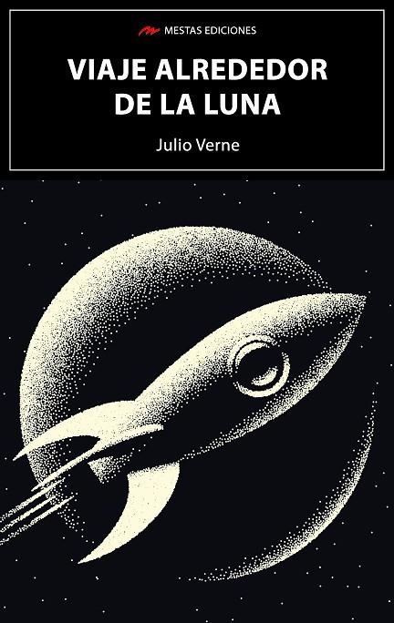 VIAJE ALREDEDOR DE LA LUNA | 9788418765391 | VERNE, JULIO