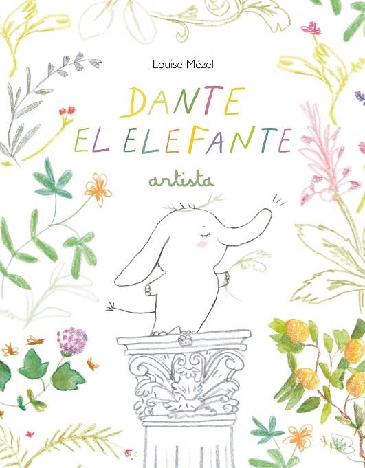 DANTE EL ELEFANTE, ARTISTA | 9788412487084 | MEZEL, LOUISE