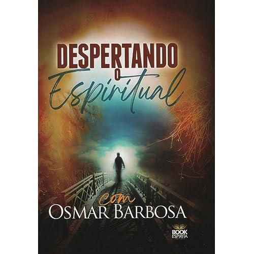 DESPERTANDO O ESPIRITUAL | 9786589628217 | BARBOSA, OSMAR