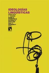 IDEOLOGIAS LINGUISTICAS | 9788483196847 | B. SCHEFFELIN, BAMBI/WOOLARD, KATHRYN A./KROSKRITY, PAUL V.