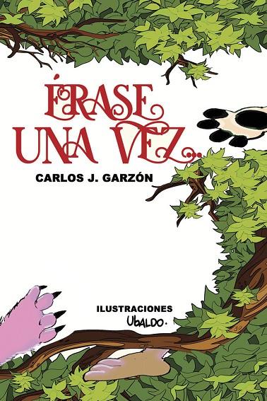 ÉRASE UNA VEZ... | 9788409443994 | GARZÓN, CARLOS J.