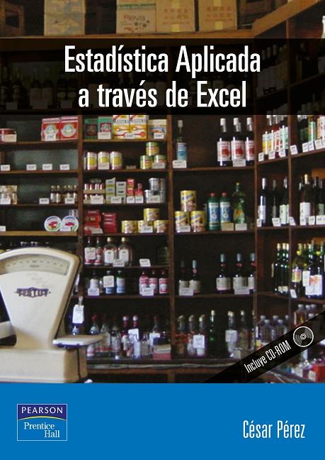 ESTADÍSTICA APLICADA A TRAVÉS DE EXCEL | 9788420535364 | PÉREZ LÓPEZ, CESAR