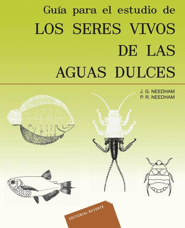 GUÍA PARA EL ESTUDIO DE LOS SERES VIVOS DE LAS AGUAS DULCES | 9788429118353 | NEEDHAM, JAMES G. / NEEDHAM, PAUL R.