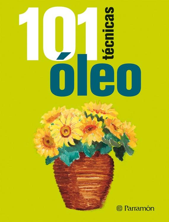 101 TÉCNICAS ÓLEO | 9788434237957 | SANMIGUEL, DAVID