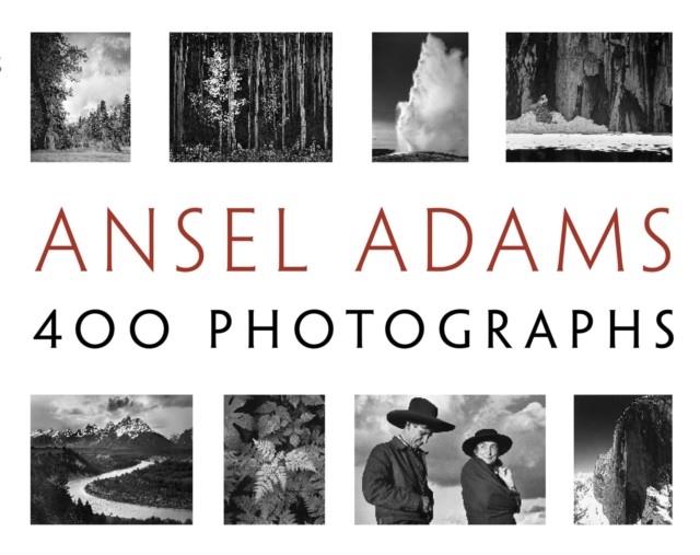 ANSEL ADAMS' 400 PHOTOGRAPHS | 9780316400794 | ADAMS, ANSEL