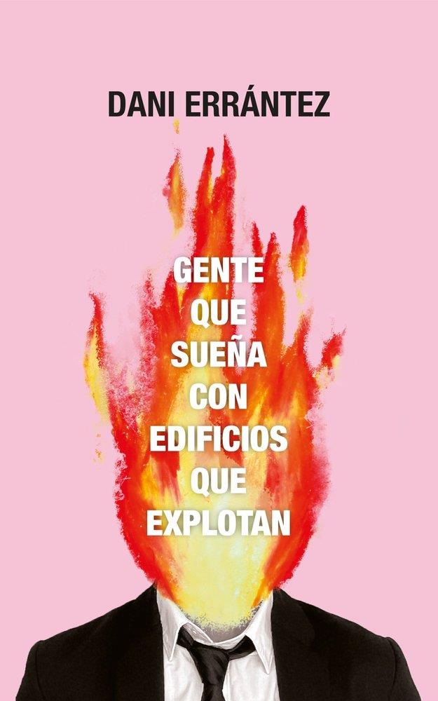 GENTE QUE SUEÑA CON EDIFICIOS QUE EXPLOTAN | 9791399176100 | ERRANTEZ, DANI