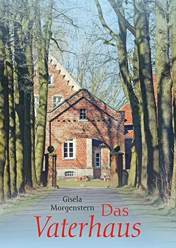 DAS VATERHAUS | 9783750464827 | MORGENSTERN, GISELA