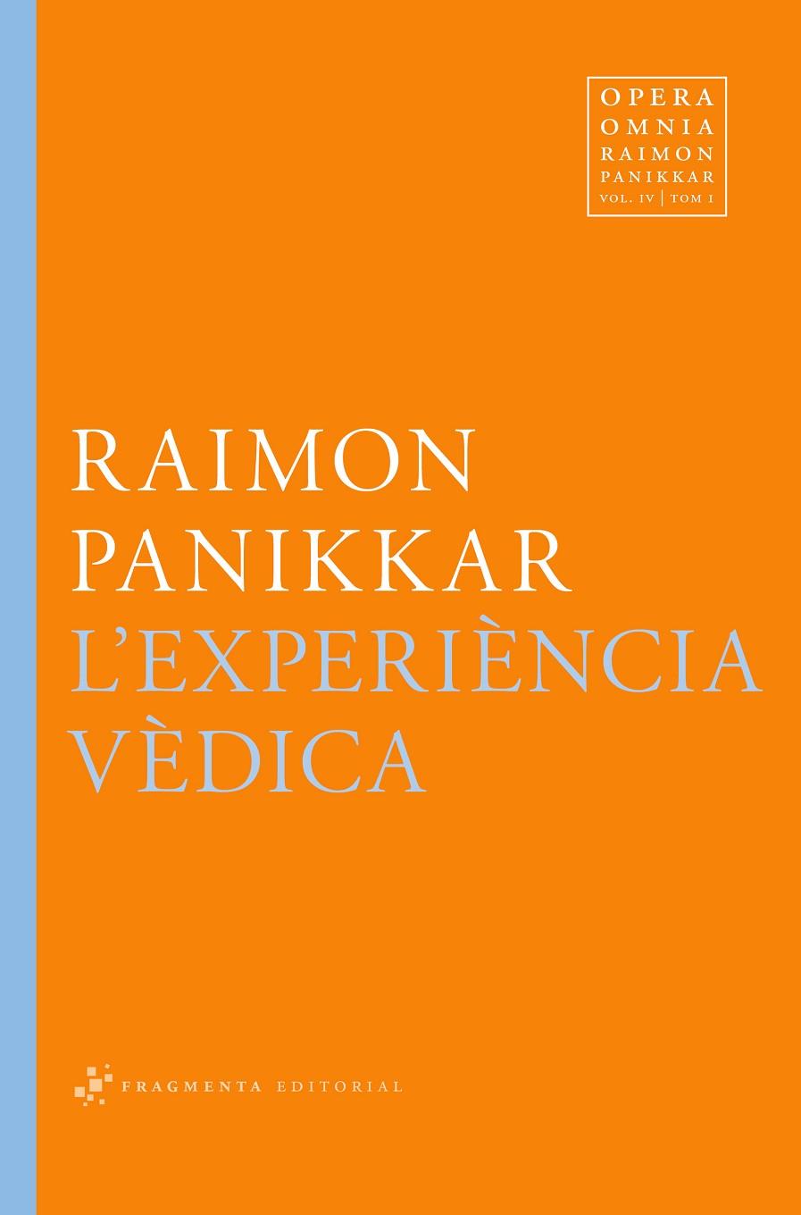 EXPERIÈNCIA VÈDICA, L' | 9788492416820 | PANIKKAR, RAIMON