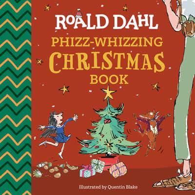 ROALD DAHL'S PHIZZ-WHIZZING CHRISTMAS BOOK | 9780593886946 | DAHL, ROALD