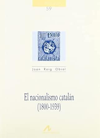 NACIONALISMO CATALÁN, EL | 9788476353318 | ROIG OBIOL, JUAN
