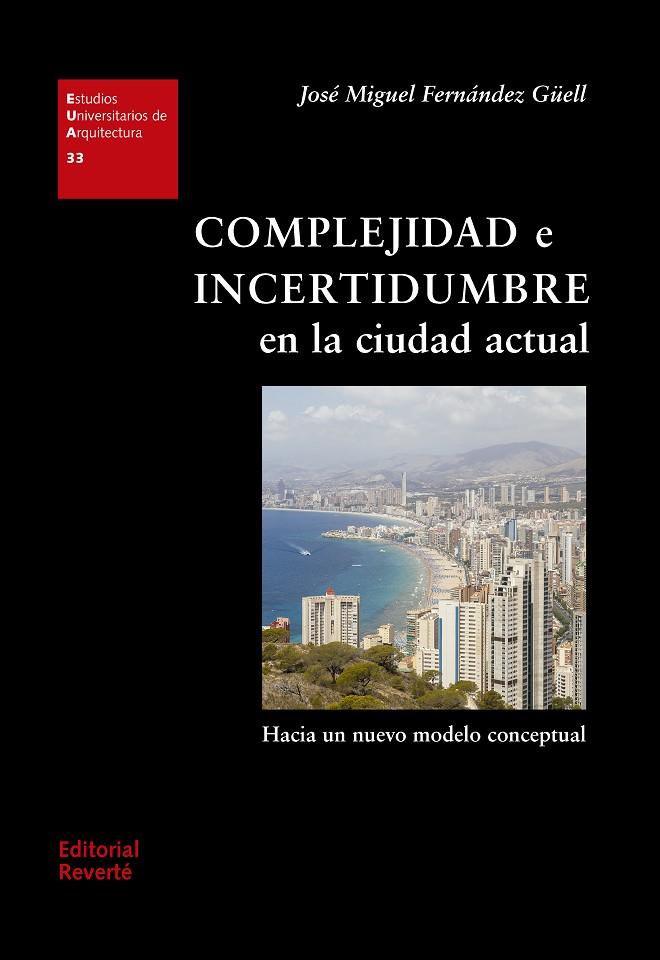 COMPLEJIDAD E INCERTIDUMBRE EN LA CIUDAD ACTUAL | 9788429121339 | FERNÁNDEZ GÜELL, JOSÉ MIGUEL