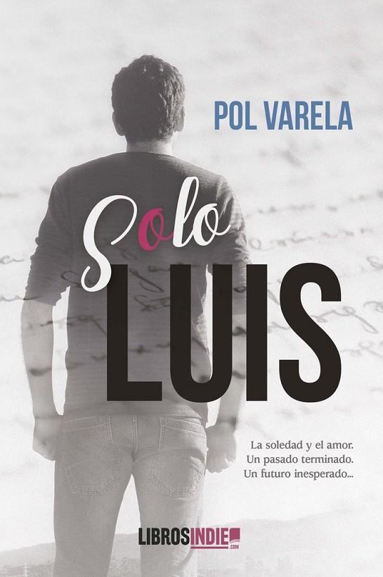 SOLO LUIS | 9788418822674 | VARELA, POL