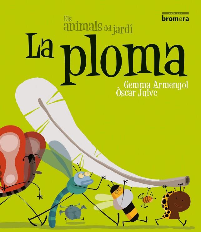 PLOMA, LA (IMPREMTA) | 9788498245820 | GEMMA ARMENGOL, ÒSCAR JULVE
