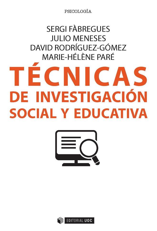 TECNICAS INVESTIGACION SOCIAL Y EDUCATIVA | 9788491163251 | FÀBREGUES FEIJÓO, SERGI / MENESES NARANJO, JULIO / RODRÍGUEZ GÓMEZ, DAVID / PARÉ, MARIE-HÉLÈNE