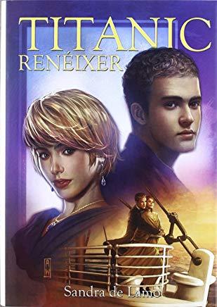 TITANIC. RENÈIXER | 9788498859942 | DE LAMO, SANDRA