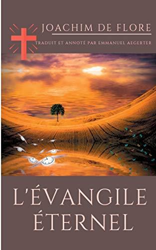 EVANGILE ETERNEL, L' | 9782322162185 | DE FLORE, JOACHIM