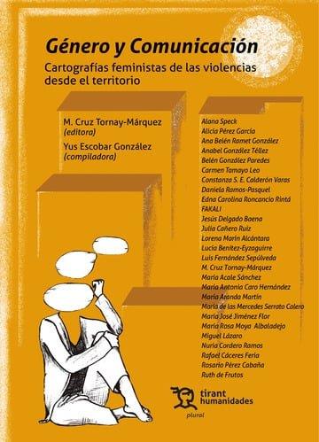 GENERO Y COMUNICACIÓN | 9791370380571 | TORNAY-MARQUEZ, M. CRUZ /  ESCOBAR GONZALEZ, YUS /  SPECK, ALANA /  PEREZ GARCIA, ALICIA