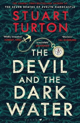 DEVIL AND THE DARK WATER, THE | 9781408889534 | TURTON, STUART