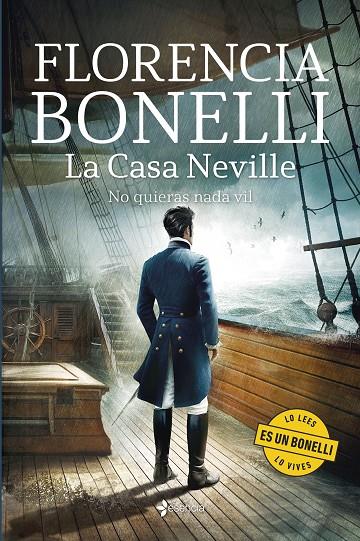 CASA NEVILLE, LA. NO QUIERAS NADA VIL | 9788408303336 | BONELLI, FLORENCIA