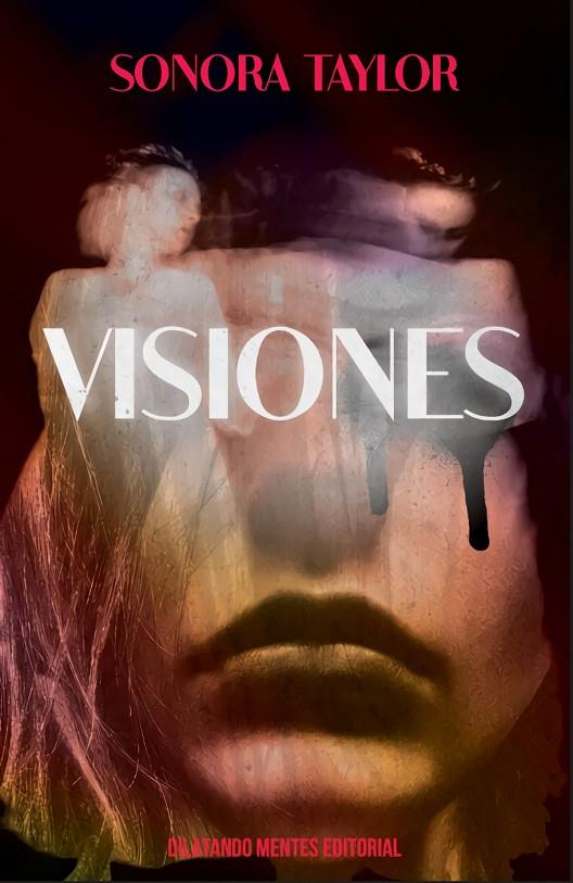 VISIONES | 9788412687255 | TAYLOR, SONORA