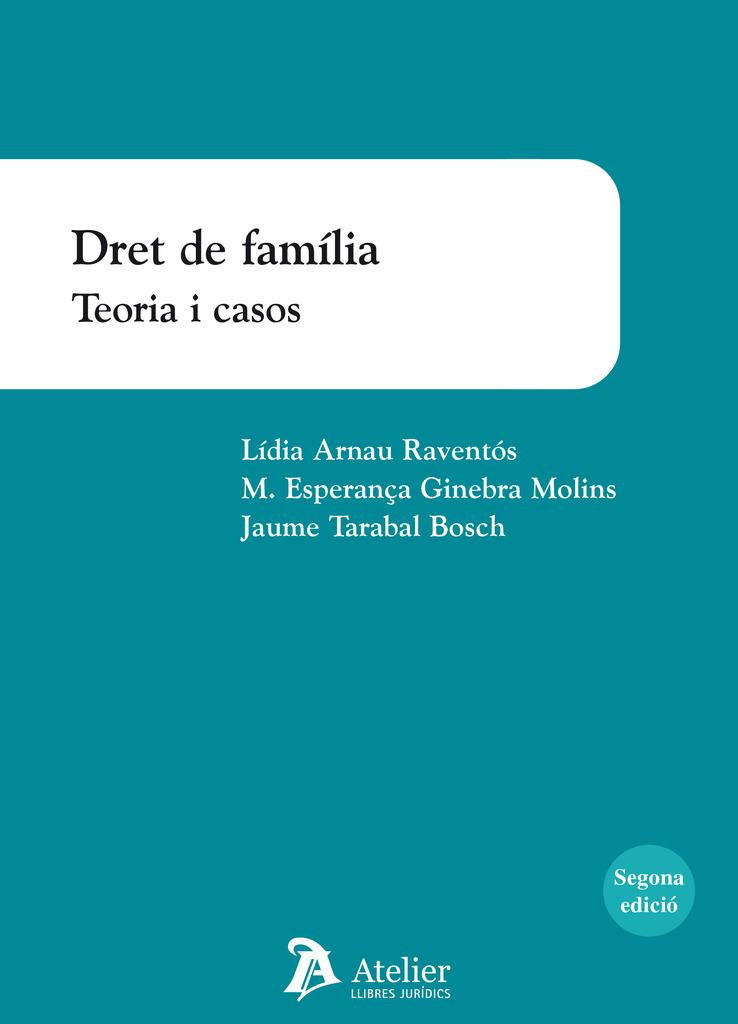 DRET DE FAMILIA. TEORIA I CASOS. (2 ED.) | 9788418244643 | ARNAU RAVENTOS, LIDIA / TARABAL, JAUME / GINEBRA, M. ESPERANZA