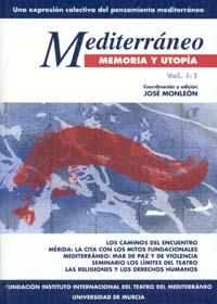 MEDITERRANEO MEMORIA Y UTOPIA. 2 VOL. | 9788483715130 | MONLEON, JOSE