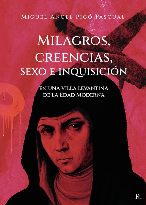 MILAGROS, CREENCIAS, SEXO E INQUISICIÓN EN UNA VILLA LEVANTI | 9794790839018 | PICO PASCUAL, MIGUEL ANGEL