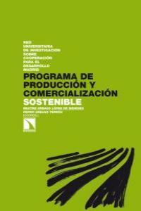 PROGRAMA DE PRODUCCION Y COMERCIALIZACION SOSTENIBLE | 9788483196601 | URBANO LOPEZ DE MENESES, BEATRIZ