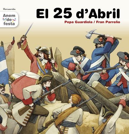 25 D'ABRIL, EL | 9788481313130 | GUARDIOLA CHORRO, PEPA