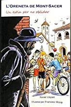 ORENETA DE MONT-SACER, L' | 9788494312670 | LLOPART VIDAL, XAVIER