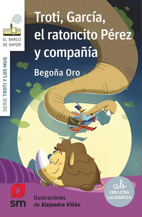 TROTI, GARCÍA, EL RATONCITO PÉREZ Y COMPAÑÍA | 9788411827447 | ORO PRADERA, BEGOÑA