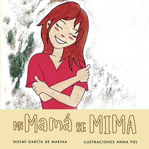 MI MAMÁ SE MIMA | 9788418402791 | GARCÍA DE MARINA, NOEMÍ