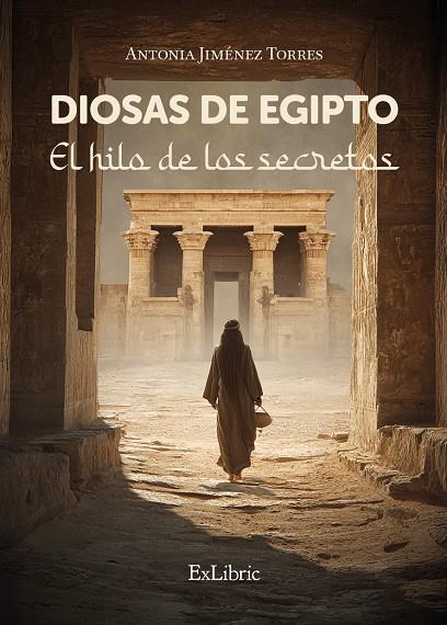 DIOSAS DE EGIPTO. EL HILO DE LOS SECRETOS | 9791388079221 | JIMÉNEZ TORRES, ANTONIA