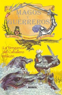 VENGANZA DEL CABALLERO HALCÓN, LA | 9788430526109 | SUSAETA, EQUIPO