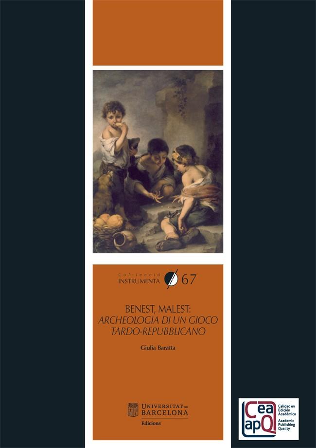 BENEST, MALEST : ARCHEOLOGIA DI UN GIOCO TARDO-REPUBBLICANO | 9788491683179 | BARATTA, GIULIA