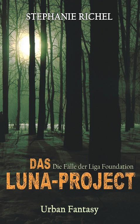 DAS LUNA-PROJEKT | 9783748144410 | RICHEL, STEPHANIE