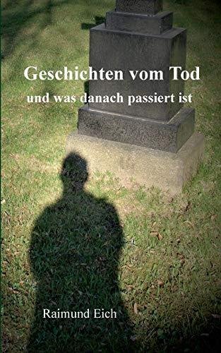 GESCHICHTEN VOM TOD | 9783738651874 | EICH, RAIMUND