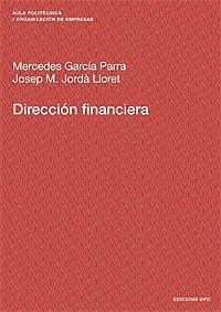 DIRECCIÓN FINANCIERA | 9788483017586 | GARCÍA PARRA, MERCEDES / JORDÀ LLORET, JOSEP M.