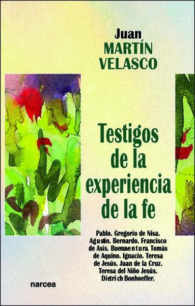 TESTIGOS DE LA EXPERIENCIA DE LA FE | 9788427713734 | MARTIN VELASCO, JUAN