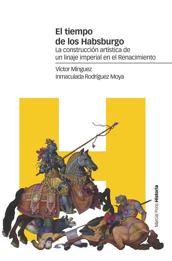 TIEMPO DE LOS HABSBURGO, EL | 9788417945084 | MÍNGUEZ CORNELLES, VÍCTOR