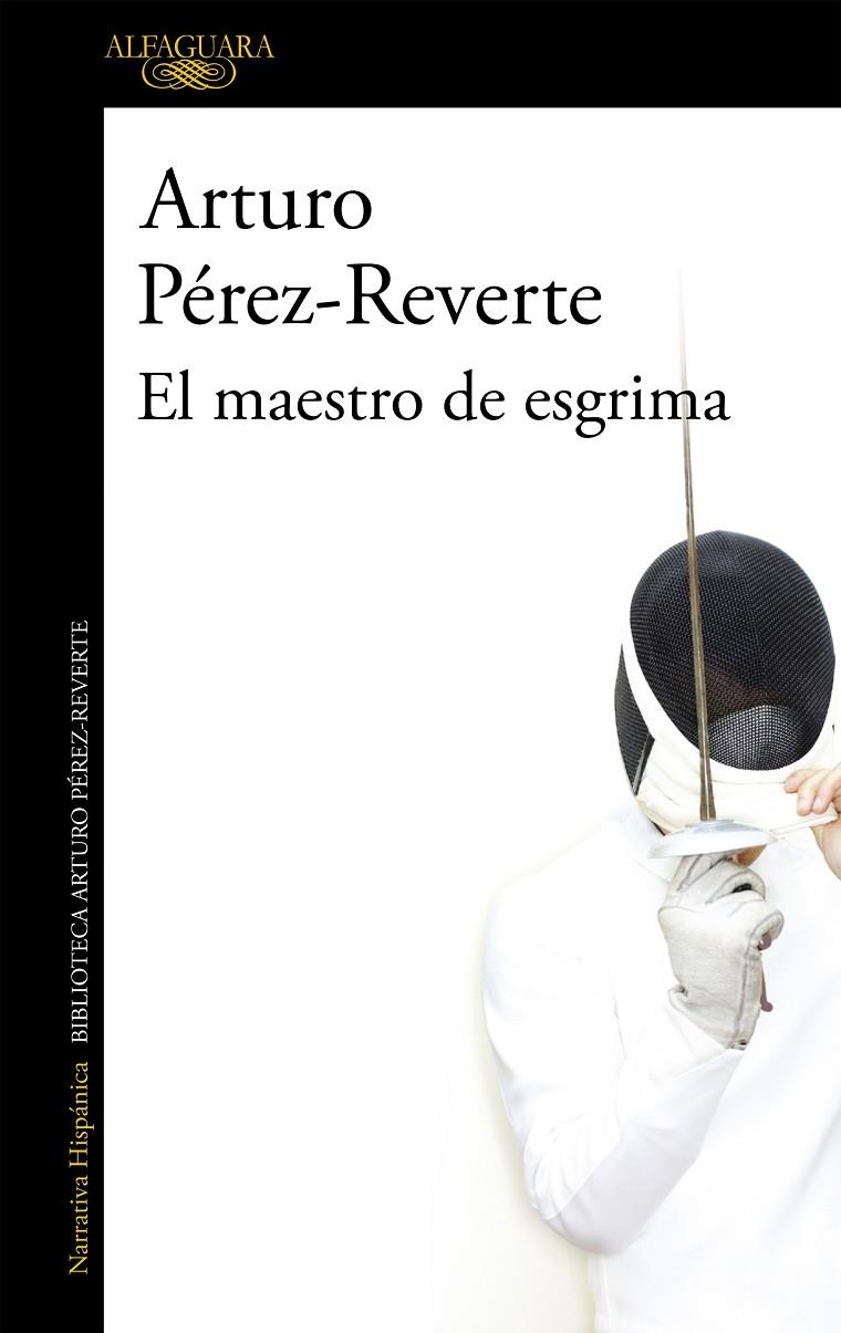 MAESTRO DE ESGRIMA, EL | 9788420472485 | PÉREZ-REVERTE, ARTURO