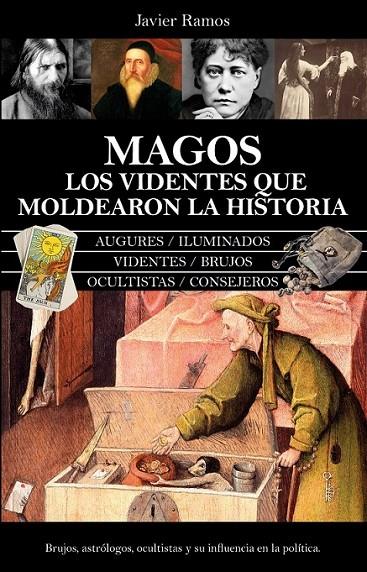 MAGOS. LOS VIDENTES QUE MOLDEARON LA HISTORIA | 9788411316231 | RAMOS, JAVIER