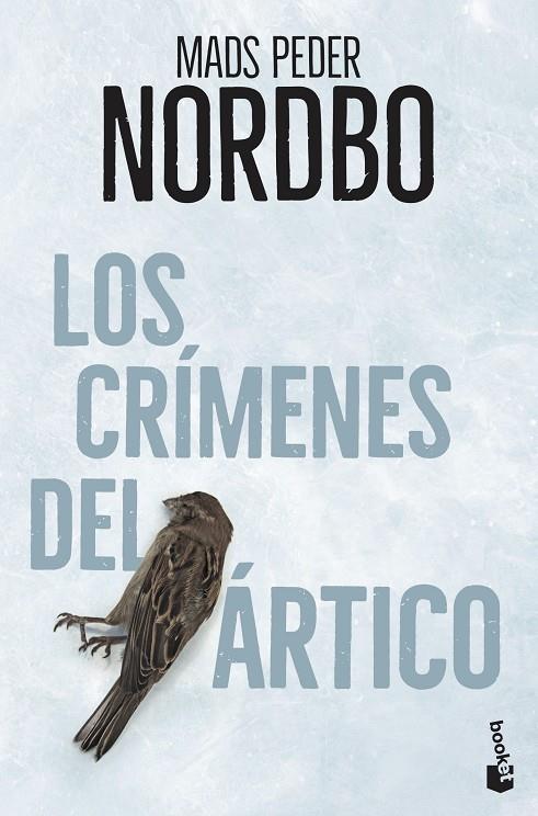 CRÍMENES DEL ÁRTICO, LOS | 9788408231646 | NORDBO, MADS PEDER