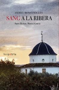 SANG A LA RIBERA | 9788417464509 | MONSÓ NOGUÉS, ANDREU